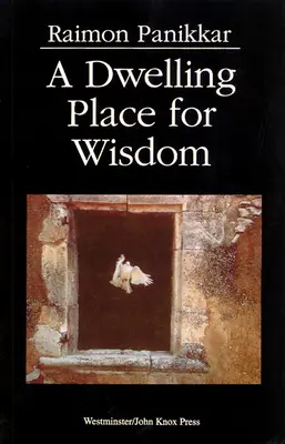 Une demeure pour la sagesse - A Dwelling Place for Wisdom