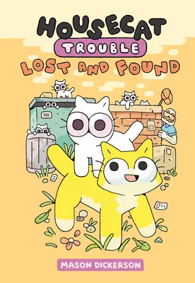 Le chat de la maison : Perdu et retrouvé : (Un roman graphique) - Housecat Trouble: Lost and Found: (A Graphic Novel)