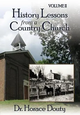 Lexington, Virginie : Leçons d'histoire d'une église de campagne Volume 2 - Lexington, Virginia: History Lessons from a Country Church Volume 2