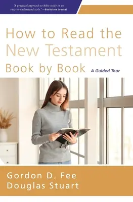 Comment lire le Nouveau Testament Livre par livre Couverture souple - How to Read the New Testament Book by Book Softcover