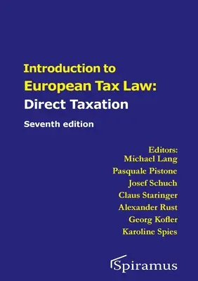 Introduction au droit fiscal européen en matière de fiscalité directe - Introduction to European Tax Law on Direct Taxation