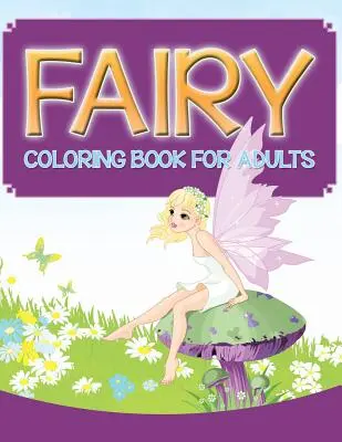 Livre de coloriage des fées pour adultes - Fairy Coloring Book For Adults