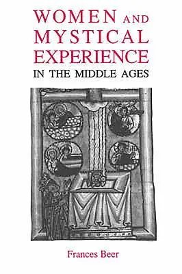 Les femmes et l'expérience mystique au Moyen Âge - Women and Mystical Experience in the Middle Ages