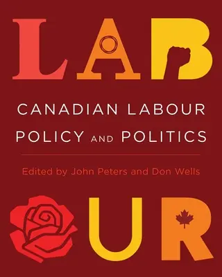 Politique du travail et politique canadienne - Canadian Labour Policy and Politics