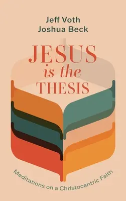 Jésus est la thèse - Jesus Is the Thesis