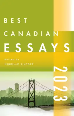 Meilleurs essais canadiens 2023 - Best Canadian Essays 2023