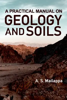 Manuel pratique sur la géologie et les sols - A Practical Manual On Geology And Soils
