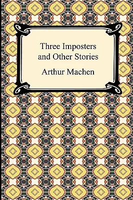 Les trois imposteurs et autres histoires - Three Imposters and Other Stories