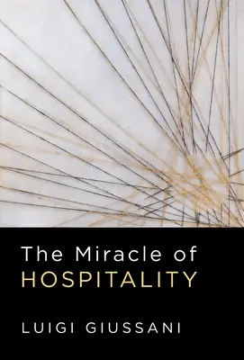 Le miracle de l'hospitalité - The Miracle of Hospitality