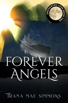 Les anges de toujours - Forever Angels