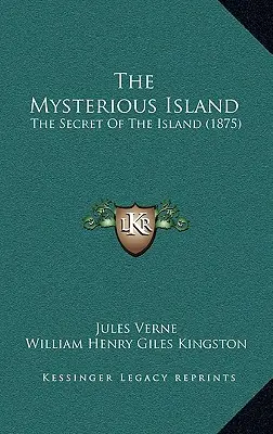 L'île mystérieuse : Le secret de l'île (1875) - The Mysterious Island: The Secret Of The Island (1875)