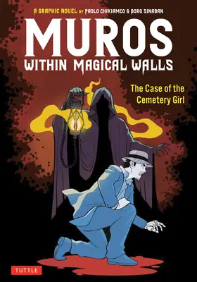 Muros : Entre des murs magiques : Le cas de la fille du cimetière - Muros: Within Magical Walls: The Case of the Cemetery Girl