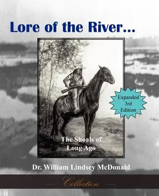 Lore of the River...the Shoals of Long Agost - Lore of the River...the Shoals of Long Ago