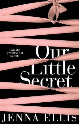 Notre petit secret : une romance érotiquement chargée et inoubliablement torride - Our Little Secret: An Erotically Charged, Unforgettably Steamy Romance