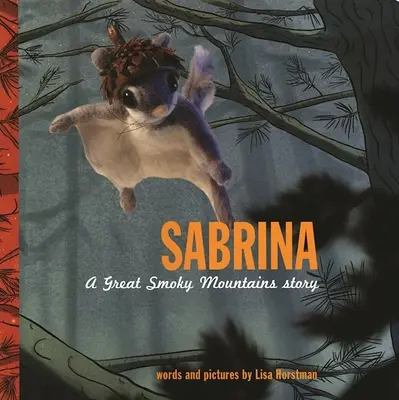 Sabrina : Une histoire des Great Smoky Mountains - Sabrina: A Great Smoky Mountains Story