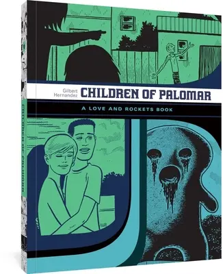 Les enfants de Palomar et autres contes : Un livre sur l'amour et les fusées - Children of Palomar and Other Tales: A Love and Rockets Book