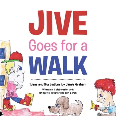 Jive se promène - Jive Goes for a Walk