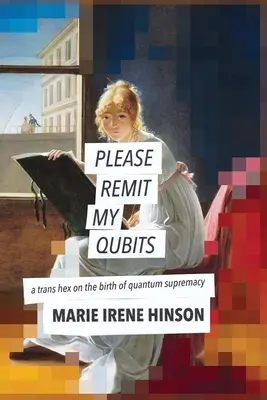 Please Remit My Qubits : un trans hex sur la naissance de la suprématie quantique - Please Remit My Qubits: a trans hex on the birth of quantum supremacy