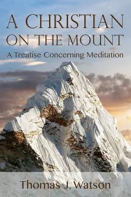 Un chrétien sur la montagne - A Christian on the Mount