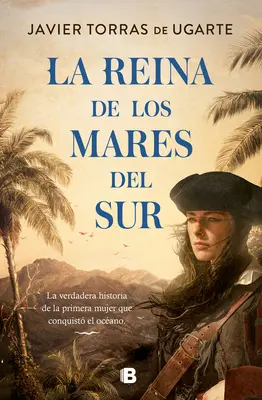 La Reina de Los Mares del Sur / La Reine des Mers du Sud - La Reina de Los Mares del Sur / The Queen of the South Seas