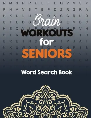 Brain Workouts for Seniors : Livre de mots cachés Des mots cachés faciles à lire en pleine page, des mots cachés et des cercles, un livre de jeux de Brian pour les personnes âgées en cette période de Noël. - Brain Workouts for Seniors: Word Search Book Easy-to-see Full Page Seek and Circle Word Searches, Brian game book for seniors in this Christmas Gi