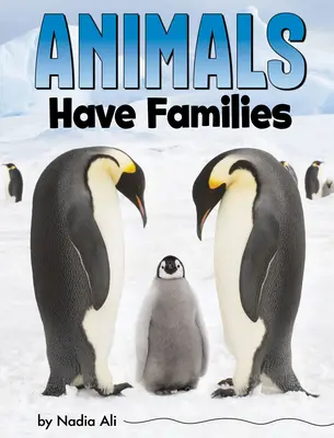 Les animaux ont une famille - Animals Have Families