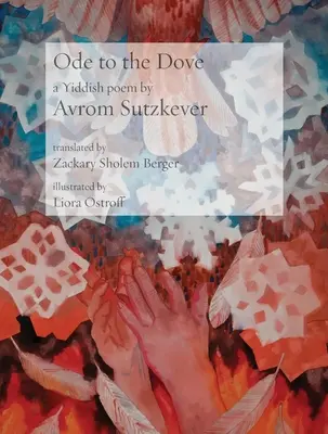 Ode à la colombe : Un poème yiddish d'Abraham Sutzkever - Ode to the Dove: A Yiddish poem by Abraham Sutzkever