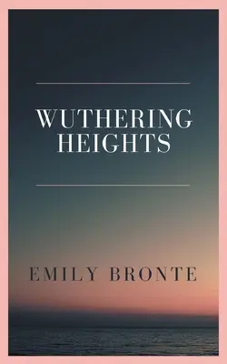 Les Hauts de Hurlevent - Wuthering Heights