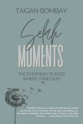 Selah Moments : Les lieux quotidiens où je trouve Dieu - Selah Moments: The Everyday Places Where I Find God