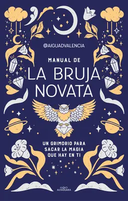 Manual de la Bruja Novata / Le manuel de la sorcière débutante - Manual de la Bruja Novata / The Rookie Witch's Handbook