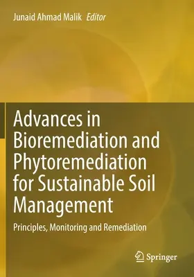 Progrès de la biorestauration et de la phytorestauration pour une gestion durable des sols : Principes, surveillance et remédiation - Advances in Bioremediation and Phytoremediation for Sustainable Soil Management: Principles, Monitoring and Remediation