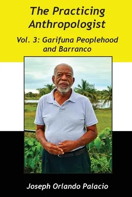 Le peuple garifuna et Barranco - Garifuna Peoplehood and Barranco