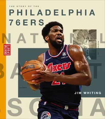 L'histoire des Philadelphia 76ers - The Story of the Philadelphia 76ers