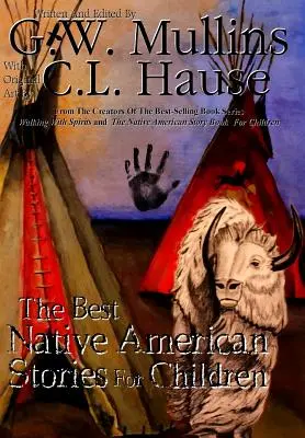 Les meilleures histoires amérindiennes pour les enfants - The Best Native American Stories For Children