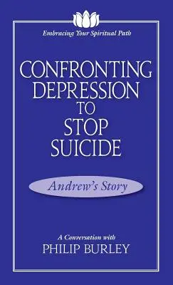 Faire face à la dépression pour arrêter le suicide : Une conversation avec Philip Burley - Confronting Depression to Stop Suicide: A Conversation with Philip Burley