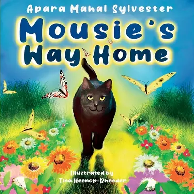 Le retour à la maison de Mousie - Mousie's Way Home