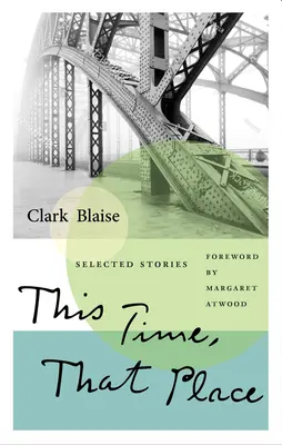 This Time, That Place : Histoires choisies - This Time, That Place: Selected Stories