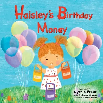 L'argent de l'anniversaire de Haisley - Haisley's Birthday Money