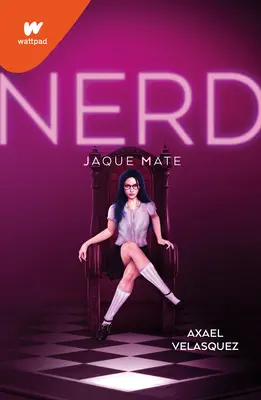 Nerd Libro 2 : Jaque Mate / Nerd, Book 2 : Checkmate - Nerd Libro 2: Jaque Mate / Nerd, Book 2: Checkmate