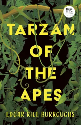 Tarzan des singes (Édition classique Read & Co.) - Tarzan of the Apes (Read & Co. Classics Edition)