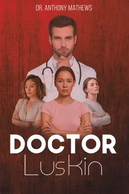 Docteur Luskin - Doctor Luskin