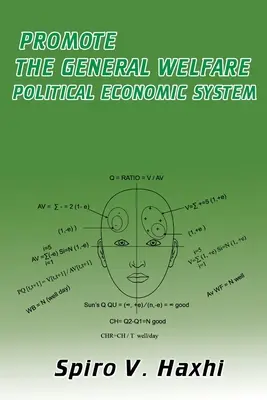 Promouvoir le bien-être général Système politique et économique - Promote the General Welfare Political Economic System