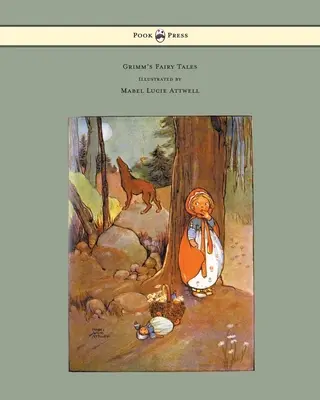 Contes de Grimm - Illustrés par Mabel Lucie Attwell - Grimm's Fairy Tales - Illustrated by Mabel Lucie Attwell