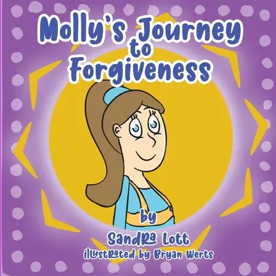Le voyage de Molly vers le pardon - Molly's Journey to Forgiveness