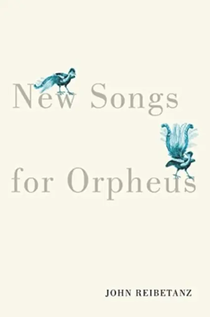 Nouvelles chansons pour Orphée - New Songs for Orpheus
