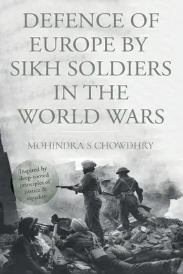 Défense de l'Europe par les soldats sikhs pendant les guerres mondiales - Defence of Europe by Sikh Soldiers in the World Wars