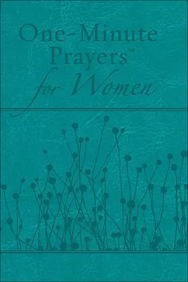Prières d'une minute pour les femmes, édition cadeau - One-Minute Prayers for Women Gift Edition
