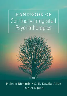 Manuel des psychothérapies spirituellement intégrées - Handbook of Spiritually Integrated Psychotherapies