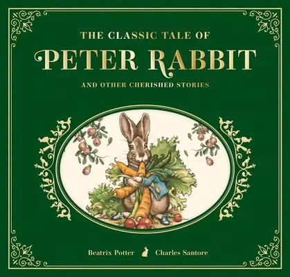 Le conte classique de Pierre Lapin : L'édition de collection en cuir - The Classic Tale of Peter Rabbit: The Collectible Leather Edition