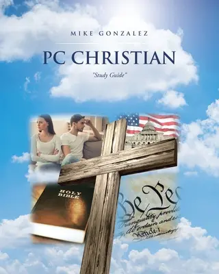 PC Chrétien : Guide d'étude - PC Christian: Study Guide